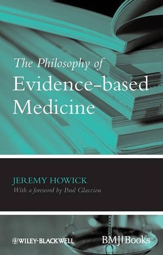 Бумажная книга «The Philosophy of Evidence-based Medicine», автор Джереми Х. Хоуик - фото №1