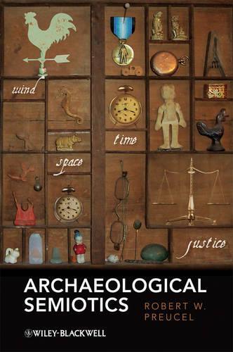 Паперова книга «Archaeological Semiotics», автор Роберт В. Преуцел - фото №1