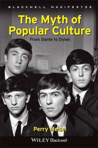 Бумажная книга «The Myth of Popular Culture: From Dante to Dylan», автор Перри Мейзел - фото №1
