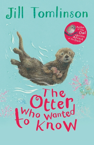 Паперова книга «The Otter Who Wanted to Know», автор Джилл Томлінсон - фото №1