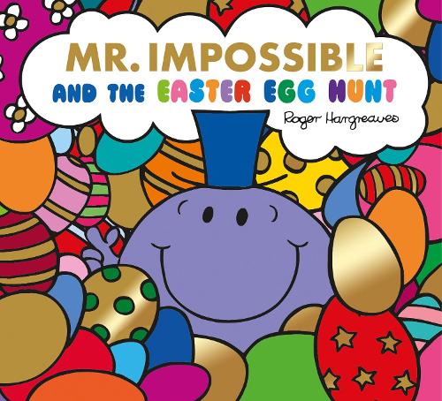 Бумажная книга «Mr Impossible and The Easter Egg Hunt – Story Library Format», автор Адам Харгривз - фото №1