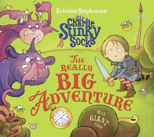 Паперова книга «Sir Charlie Stinky Socks: The Really Big Adventure», автор Крістіна Стівенсон - фото №1