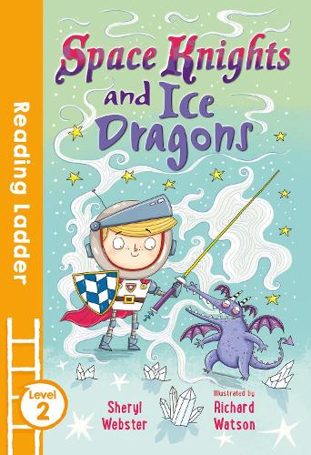 Паперова книга «Space Knights and Ice Dragons», автор Шеріл Вебстер - фото №1