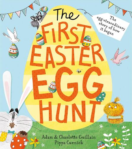 Паперова книга «The First Easter Egg Hunt», авторів Адам Гійен, Шарлотта Гійєн - фото №1