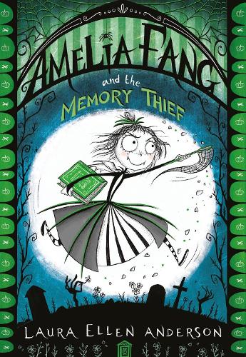 Бумажная книга «Amelia Fang and the Memory Thief», автор Лаура Эллен Андерсон - фото №1