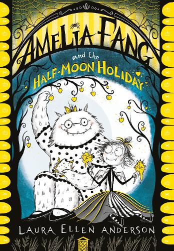 Паперова книга «Amelia Fang and the Half-Moon Holiday», автор Лора Еллен Андерсон - фото №1