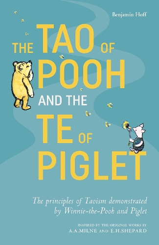 Бумажная книга «The Tao of Pooh & The Te of Piglet», автор Бенджамин Хофф - фото №1