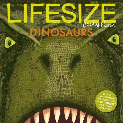 Бумажная книга «Lifesize Dinosaurs», автор Софи Хенн - фото №1