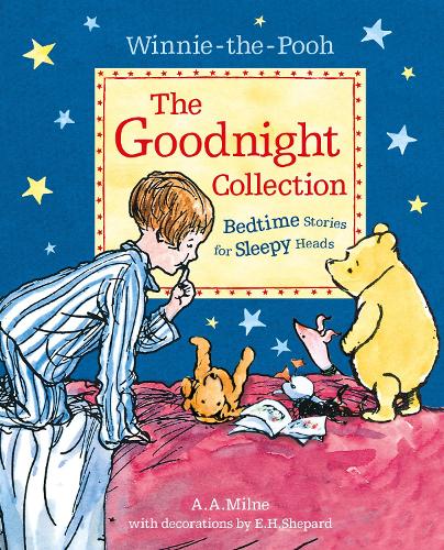 Бумажная книга «Winnie-the-Pooh: The Goodnight Collection: Bedtime Stories for Sleepy Heads», автор Алан Александр Милн - фото №1