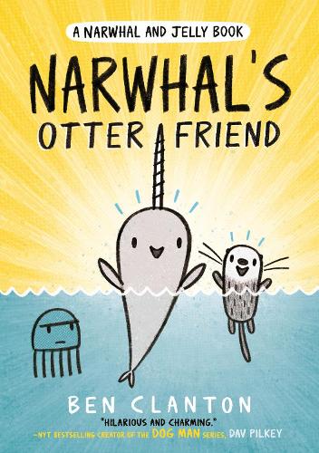 Бумажная книга «Narwhal's Otter Friend», автор Бен Клэнтон - фото №1