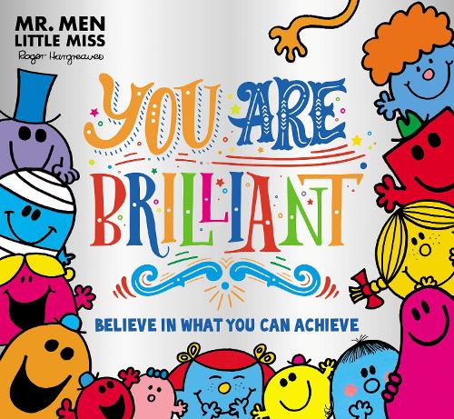 Бумажная книга «Mr. Men Little Miss: You are Brilliant: Believe in What You Can Achieve», автор Роджер Харгривз - фото №1