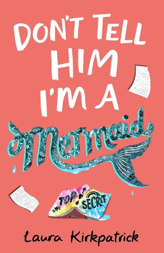 Паперова книга «Don't Tell Him I'm a Mermaid», автор Лора Кіркпатрік - фото №1