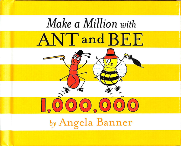[object Object] «Make a Million with Ant and Bee», автор Анжела Баннер - фото №1
