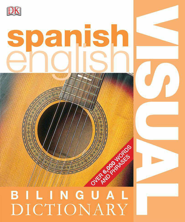 Бумажная книга «Spanish-English Bilingual Visual Dictionary» - фото №1