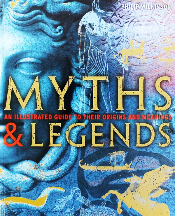 Паперова книга «Myths and Legends », автор Філіпп Уілкінсон - фото №1