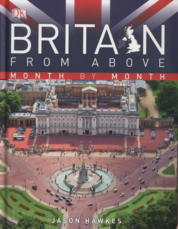 Паперова книга «Britain from Above: Month by Month», автор Джейсон Хокс - фото №1