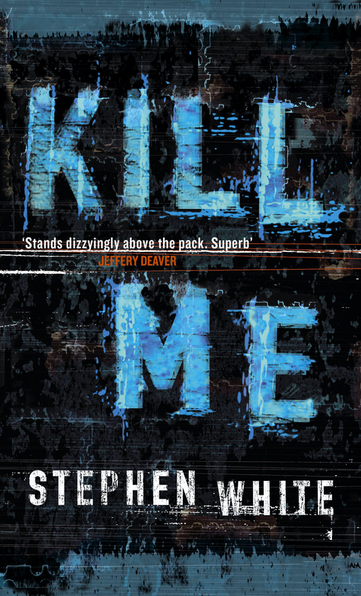Паперова книга «Kill Me», автор Стівен Вайт - фото №1
