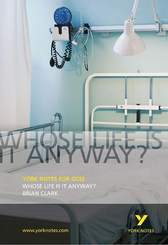 [object Object] «Whose Life is it Anyway?: York Notes for GCSE», авторів Брайан Кларк, Тба - фото №1