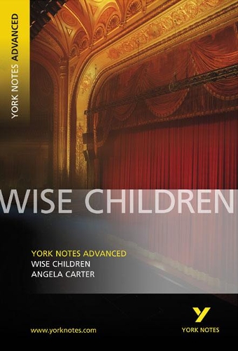 [object Object] «Wise Children: York Notes Advanced everything you need to catch up, study and prepare for and 2023 and 2024 exams and assessments», авторов Анжела Картер, Тба Тба - фото №1