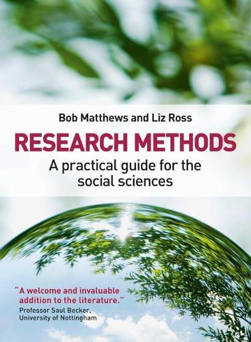 Бумажная книга «Research Methods: A Practical Guide for the Social Sciences», авторов Боб Мэтьюс, Лиз Росс - фото №1