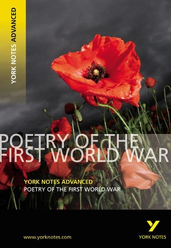 [object Object] «Poetry of the First World War: York Notes Advanced everything you need to catch up, study and prepare for and 2023 and 2024 exams and assessments», автор Том Рэнк - фото №1