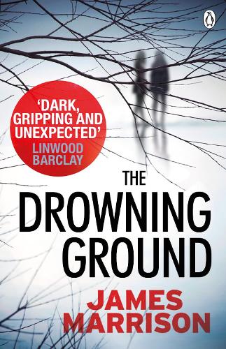 Бумажная книга «The Drowning Ground», автор Джеймс Маррисон - фото №1