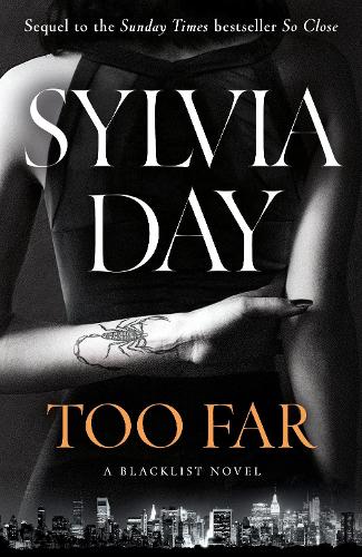 Бумажная книга «Too Far: The scorching new novel from the bestselling author of So Close (Blacklist)», автор Сильвия Дэй - фото №1