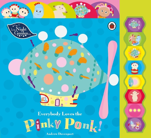 Бумажная книга «In the Night Garden: Everybody Loves the Pinky Ponk!» - фото №1
