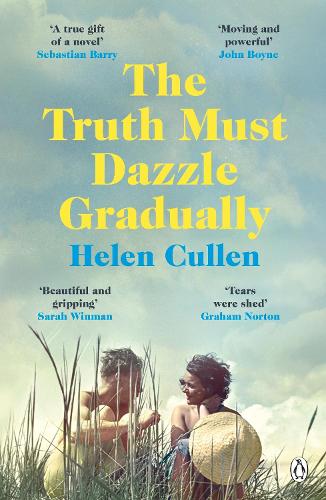 Паперова книга «The Truth Must Dazzle Gradually: ‘A moving and powerful novel from one of Ireland's finest new writers’ John Boyne», автор Хелен Каллен - фото №1