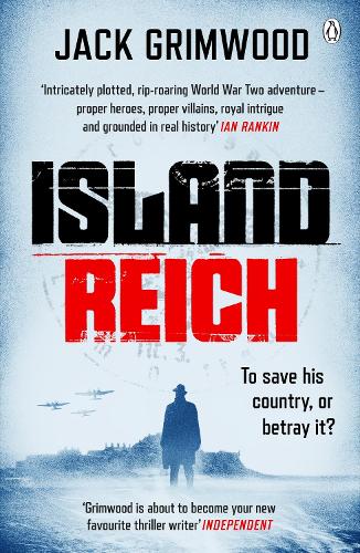 Паперова книга «Island Reich: The atmospheric WWII thriller perfect for fans of Simon Scarrow and Robert Harris», автор Джек Грімвуд - фото №1