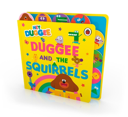 [object Object] «Hey Duggee: Duggee and the Squirrels: Tabbed Board Book», автор Hey Duggee - фото №1