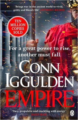 Бумажная книга «Empire: Enter the battlefields of Ancient Greece in the epic new novel from the multi-million copy bestseller», автор Конн Иггульден - фото №1