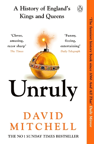 Бумажная книга «Unruly: The Number One Bestseller ‘Horrible Histories for grownups’ The Times», автор Дэвид Митчелл - фото №1
