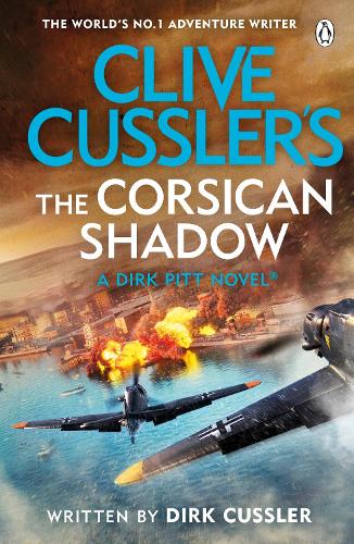 Бумажная книга «Clive Cussler’s The Corsican Shadow: A Dirk Pitt adventure (27)», автор Дирк Касслер - фото №1