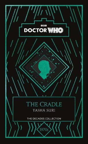 Бумажная книга «Doctor Who: The Cradle: a 1970s story», автор Таша Сури - фото №1
