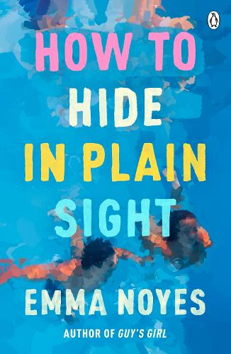 Бумажная книга «How to Hide in Plain Sight», автор Эмма Нойес - фото №1