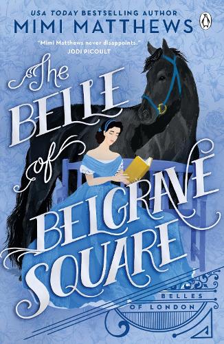 Бумажная книга «Belle of Belgrave Square: An exciting new feminist historical romance», автор Мими Мэтьюс - фото №1