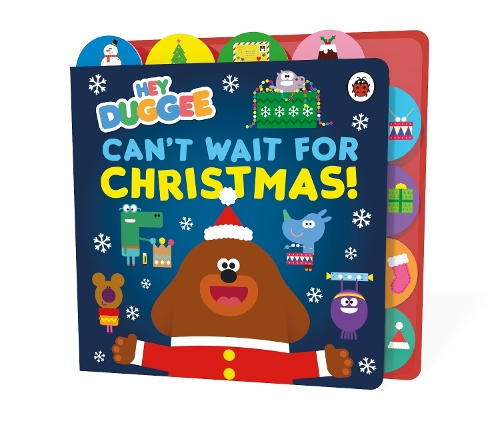 [object Object] «Hey Duggee: Can’t Wait for Christmas: Tabbed Board Book», автор Hey Duggee - фото №1