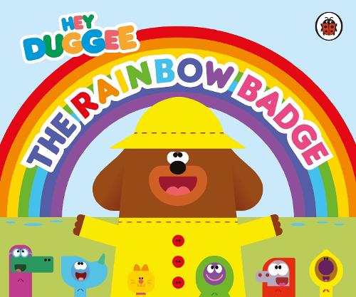 Паперова книга «Hey Duggee: The Rainbow Badge», автор Hey Duggee - фото №1