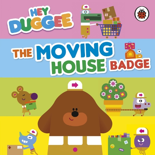 Паперова книга «Hey Duggee: The Moving House Badge», автор Hey Duggee - фото №1