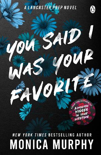 Бумажная книга «You Said I Was Your Favorite», автор Моника Мерфи - фото №1