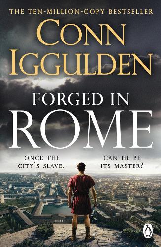 Бумажная книга «Forged in Rome», автор Конн Иггульден - фото №1