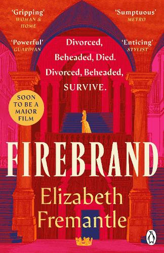 Бумажная книга «Firebrand: Previously published as Queen’s Gambit, now a major feature film starring Alicia Vikander and Jude Law», автор Элизабет Фримантл - фото №1