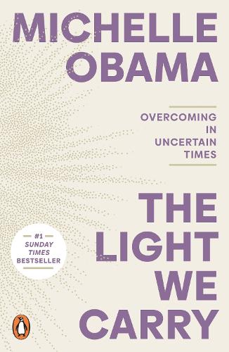 Паперова книга «The Light We Carry: Overcoming In Uncertain Times», автор Мішель Обама - фото №1