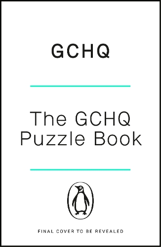 Паперова книга «The GCHQ Puzzle Book: Perfect for anyone who likes a good headscratcher», автор GCHQ - фото №1