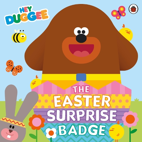 Паперова книга «Hey Duggee: The Easter Surprise Badge», автор Hey Duggee - фото №1