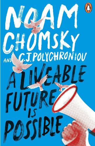 Паперова книга «A Liveable Future is Possible», авторів К. Дж. Поліхроніу, Ноам Чомскы - фото №1