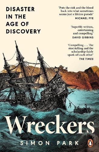 Паперова книга «Wreckers: Disaster in the Age of Discovery», автор Саймон Парк - фото №1