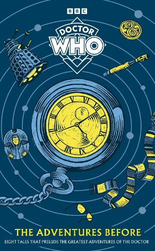 Паперова книга «Doctor Who: The Adventures Before», автор Доктор Хто - фото №1