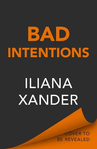 Paper book «Bad Intentions», author Iliana Xander - фото №1